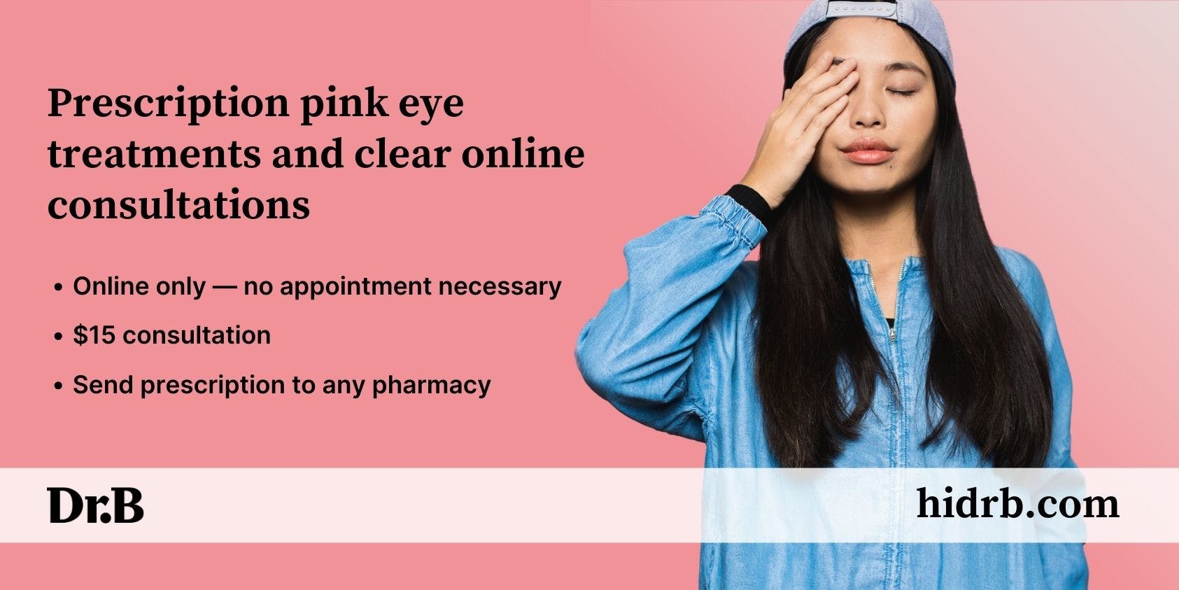 Banner advertising Dr. B's services for pink eye (conjunctivitis) treatments